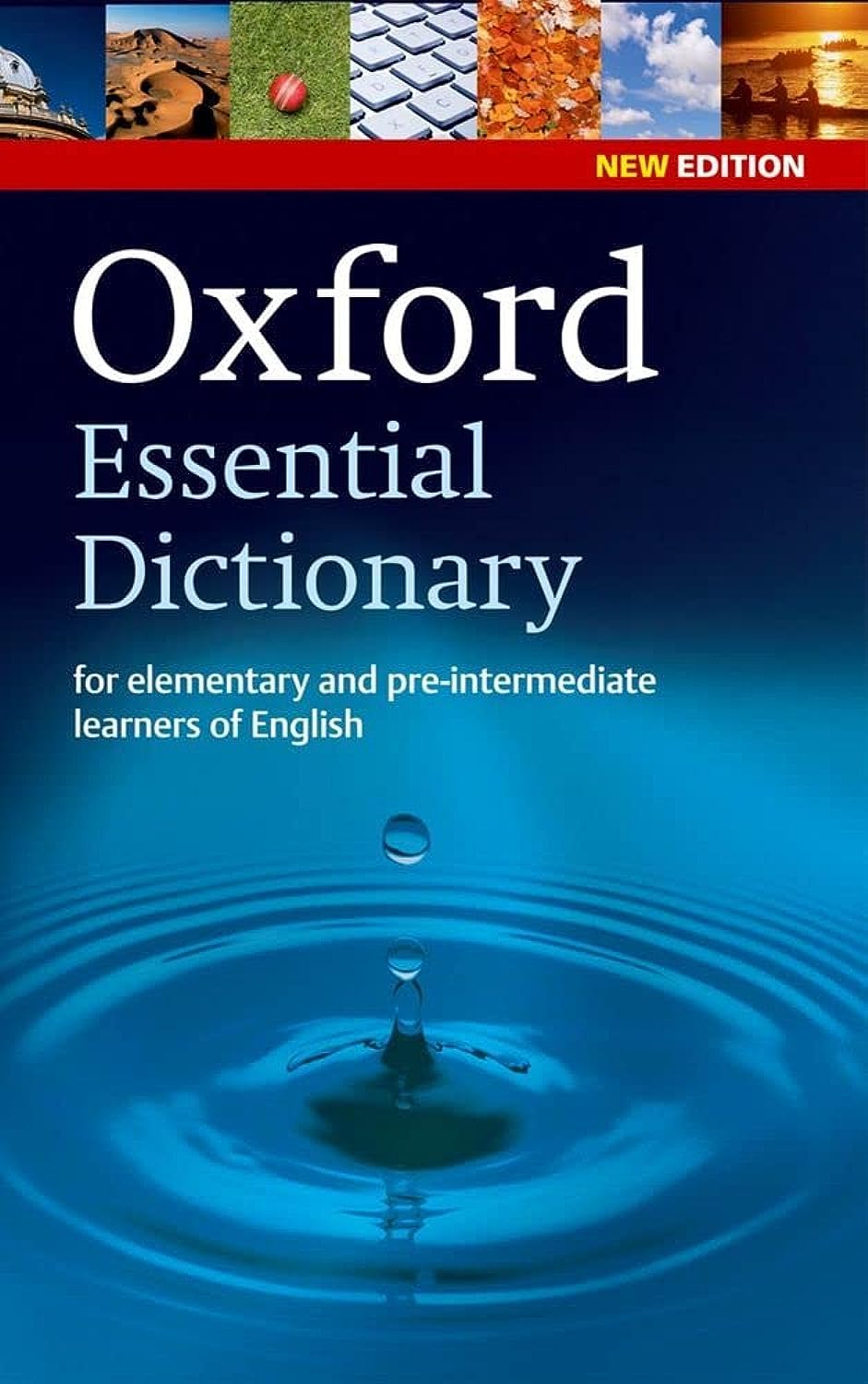 Oxford Essential Dictionary: for elementary and pre-intermediate learners of English. 24,000 British and American words and phrases. Niveau A1/A2 General education
