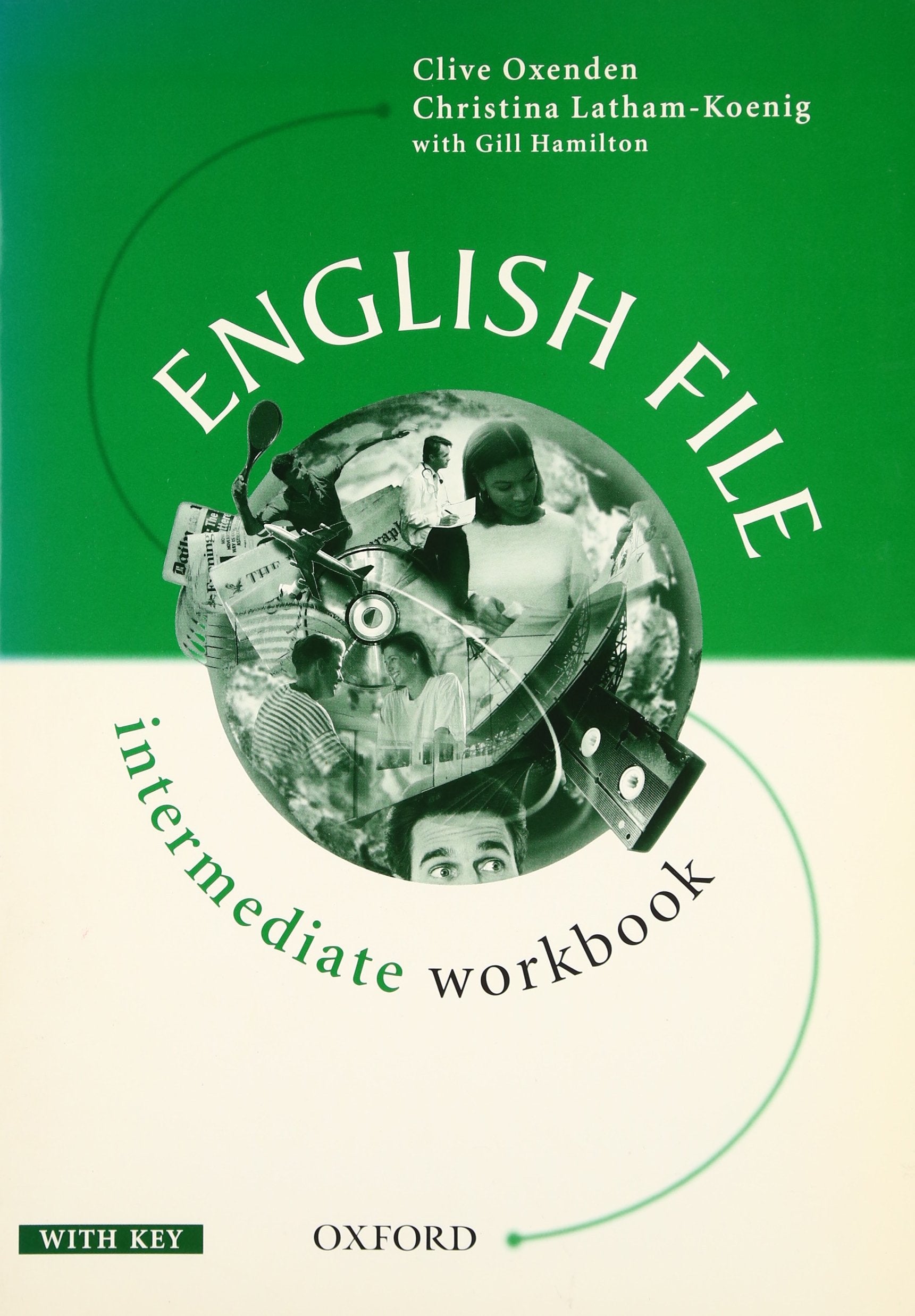 English File Intermediate Workbook With Answer Key: Workbook with key (English File First Edition) Foreign Languages ​​& Dictionaries
