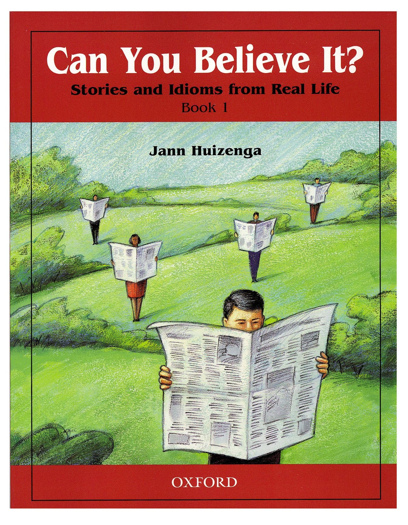 Can You Believe It?: Stories and Idioms from Real Life, Book 1: 1book Foreign Languages ​​& Dictionaries