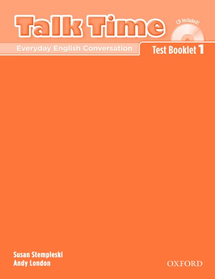 Talk Time 1: Everyday English Conversation Test Booklet book