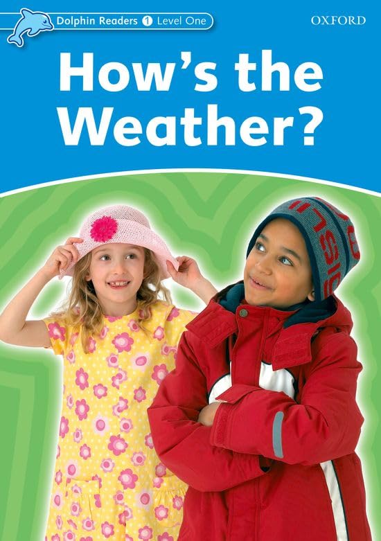 Dolphin Readers 1. How's the Weather Non-fiction