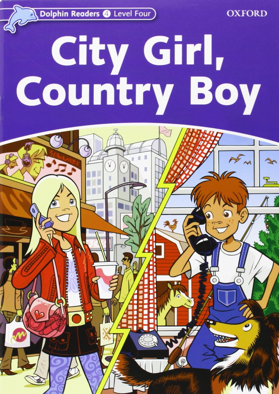 Dolphin Readers 4. City Girl, Country Boy Non-fiction