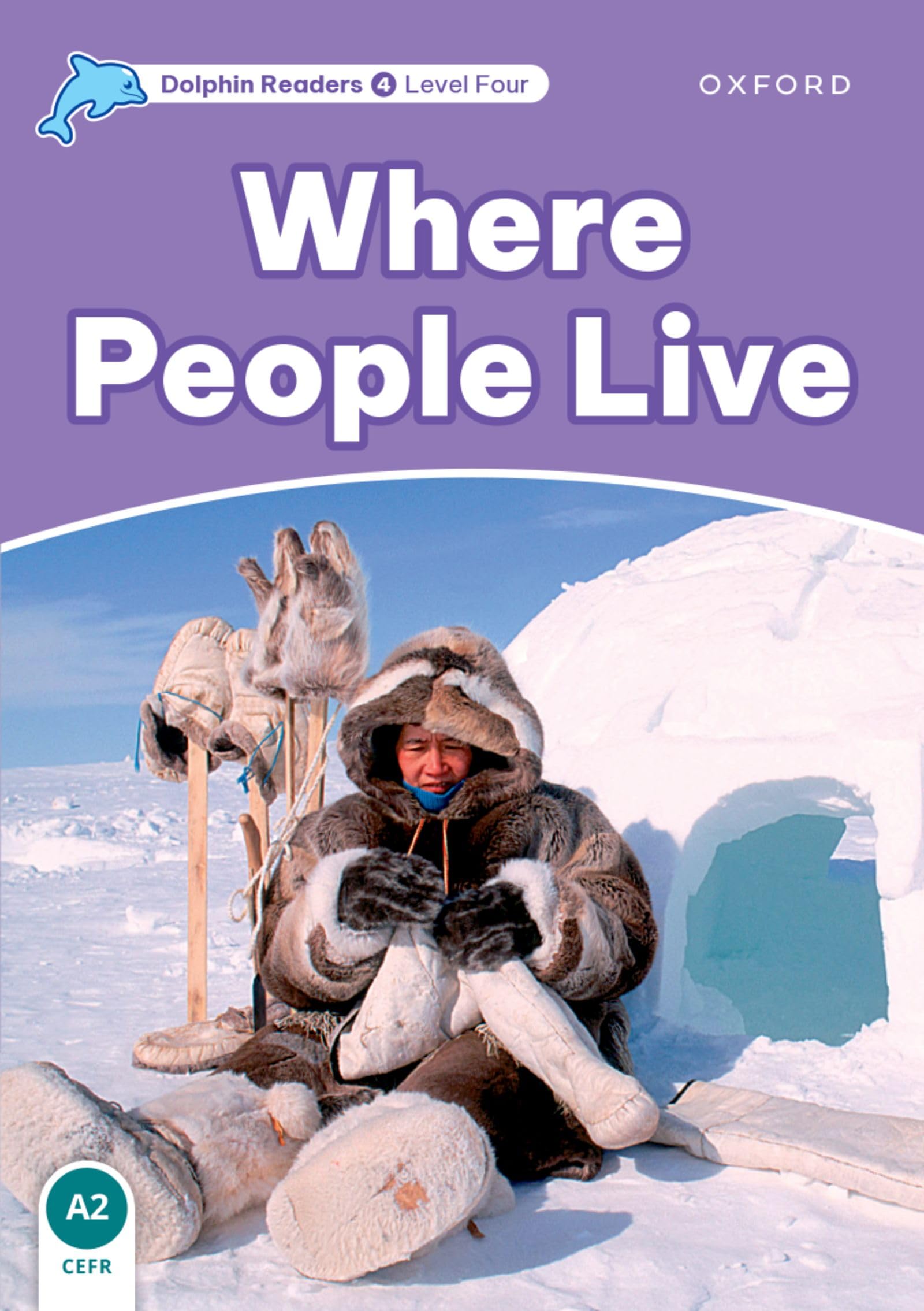 Dolphin Readers 4. Where People Live. International Edition Foreign Languages ​​& Dictionaries