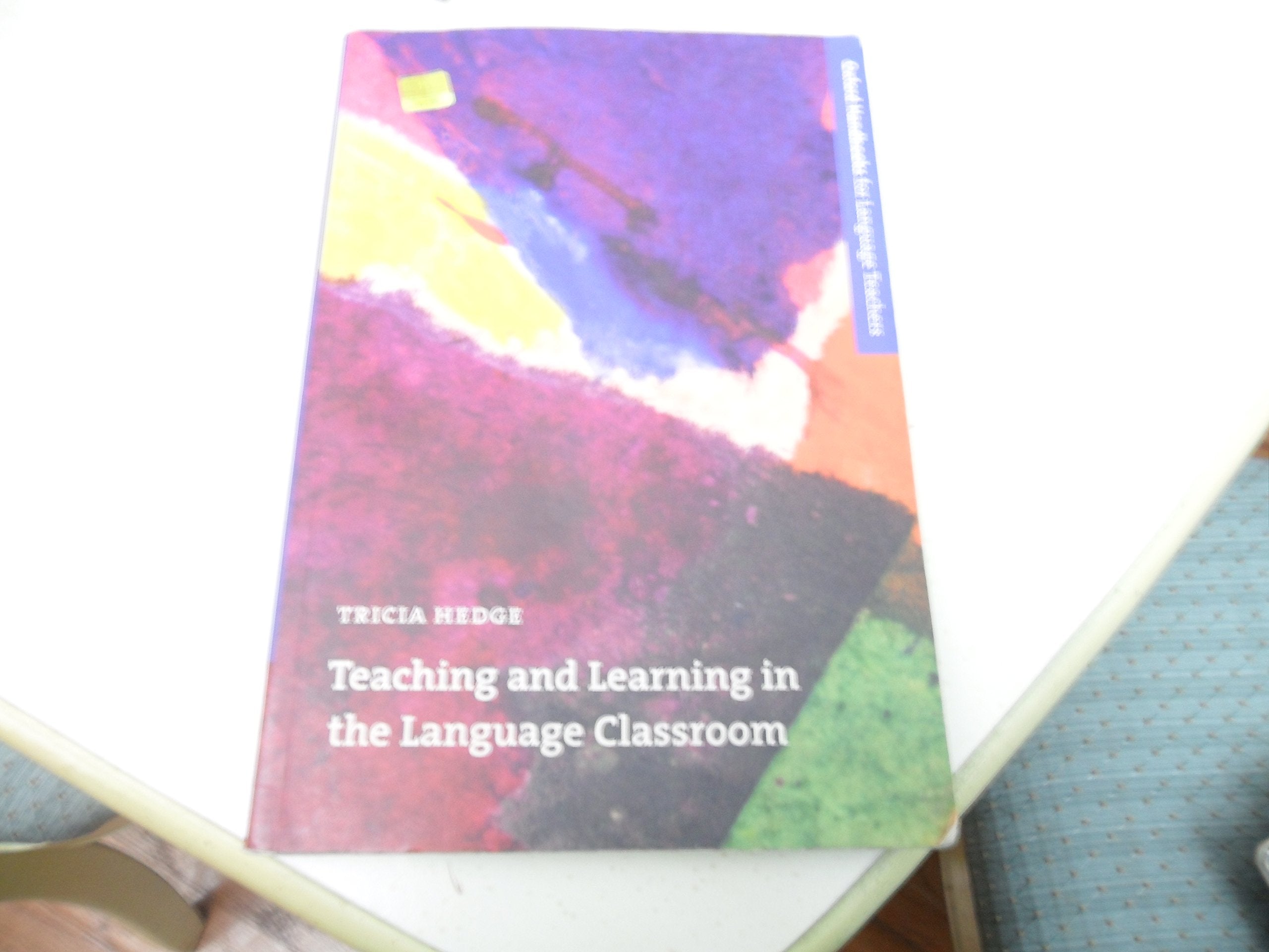 Teaching and Learning in the Language Classroom Business, Finance & Career Books