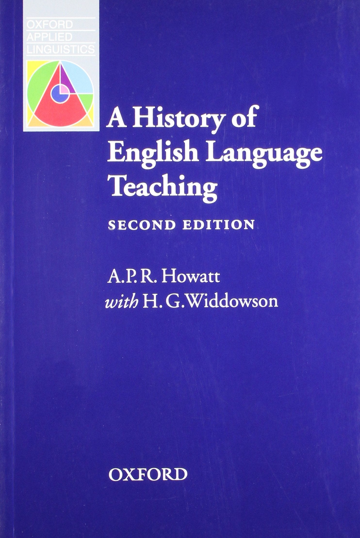 A History of English Language Teaching (Oxford Applied Linguistics) Social Sciences