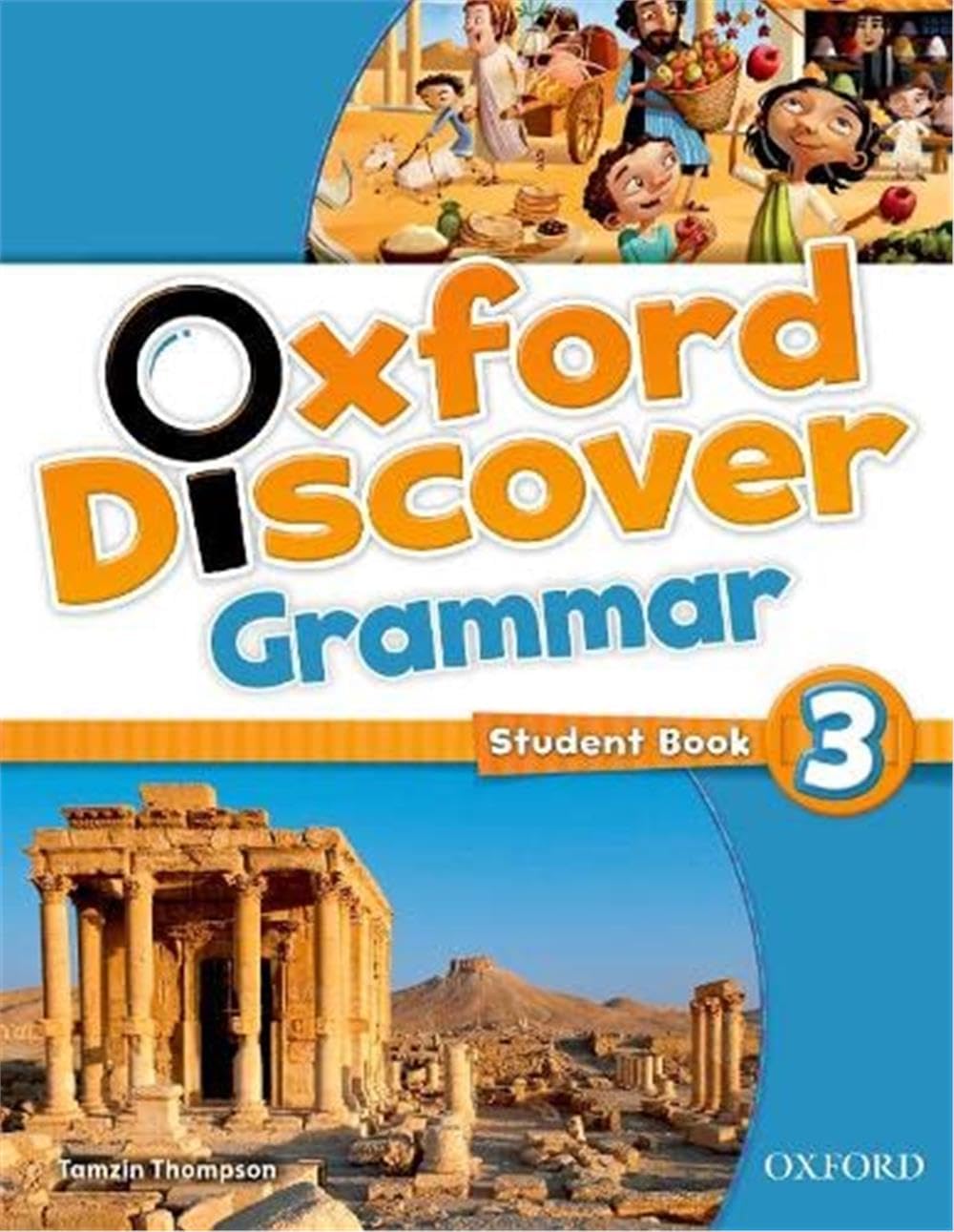 Oxford Discover Grammar 3. Student's Book: 3: Grammar Foreign Languages ​​& Dictionaries