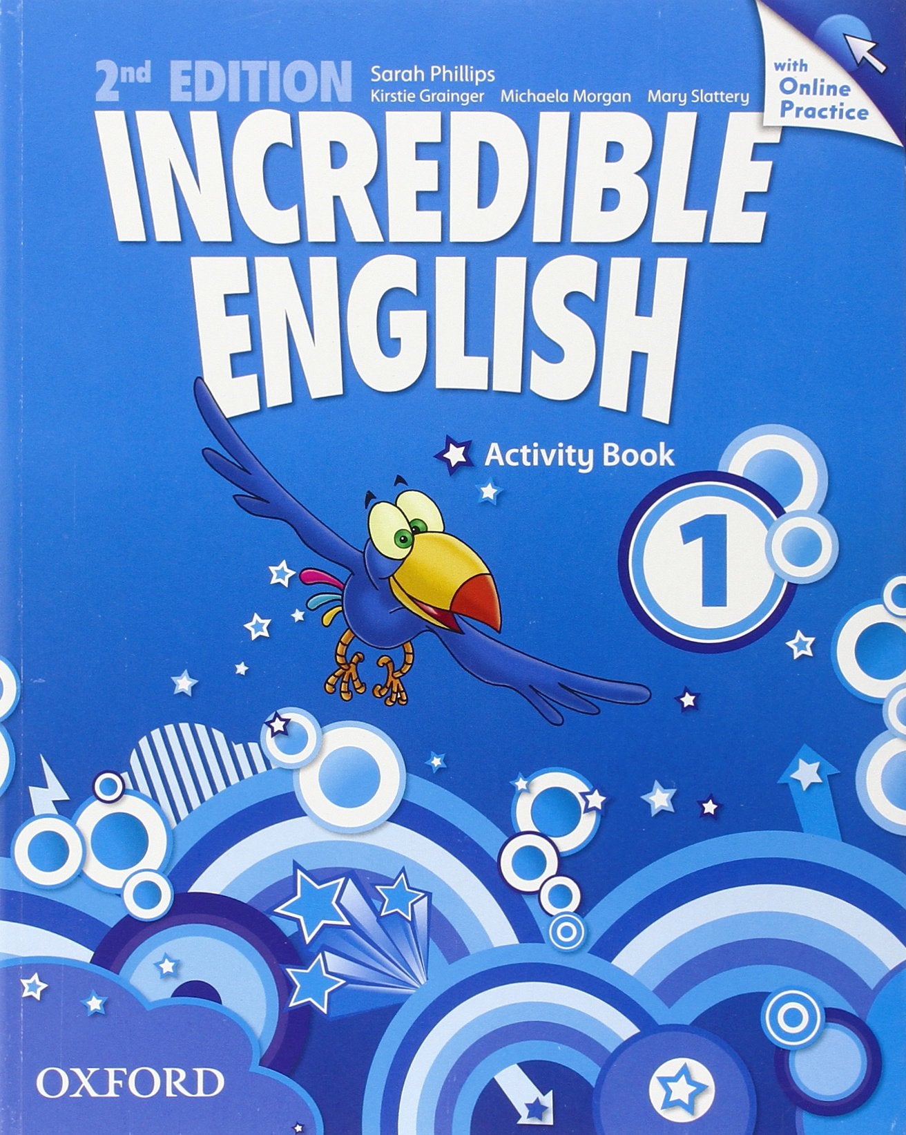 Incredible English: 1: Workbook with Online Practice Pack book