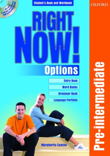 Right now. Options. Pre-intermediate. Student's book. Workbook. Per gli Ist. professionali per i servizi commerciali book