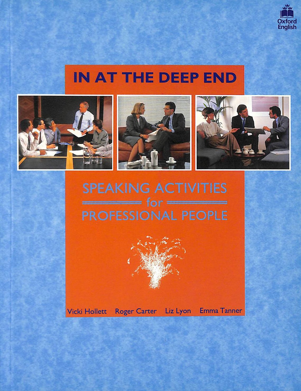 In at the Deep End: Speaking Activities for Professional People Foreign Languages ​​& Dictionaries
