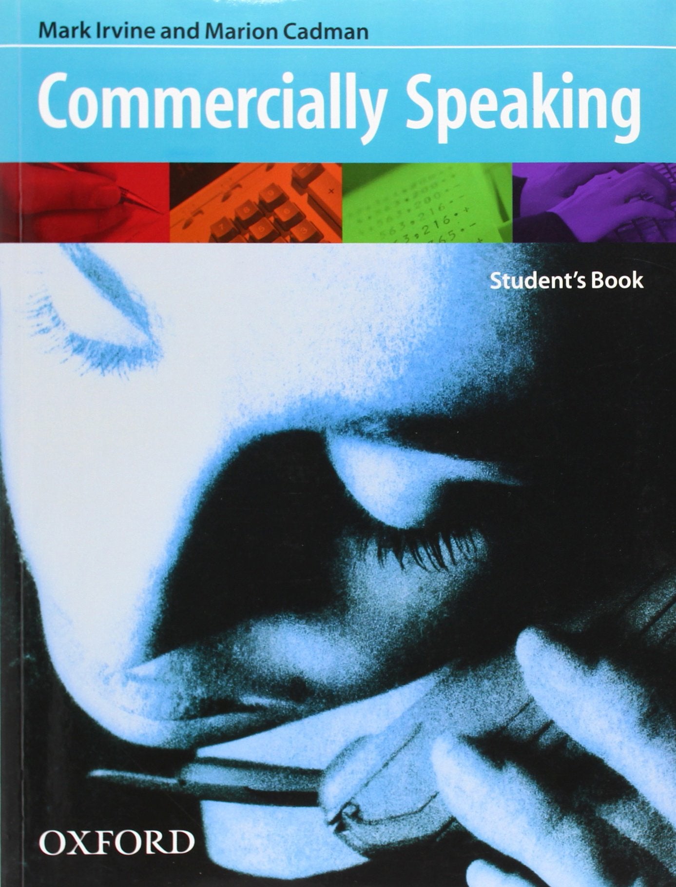 Oxford English for Careers. Commercially Speaking. Student's Book Business, Finance & Career