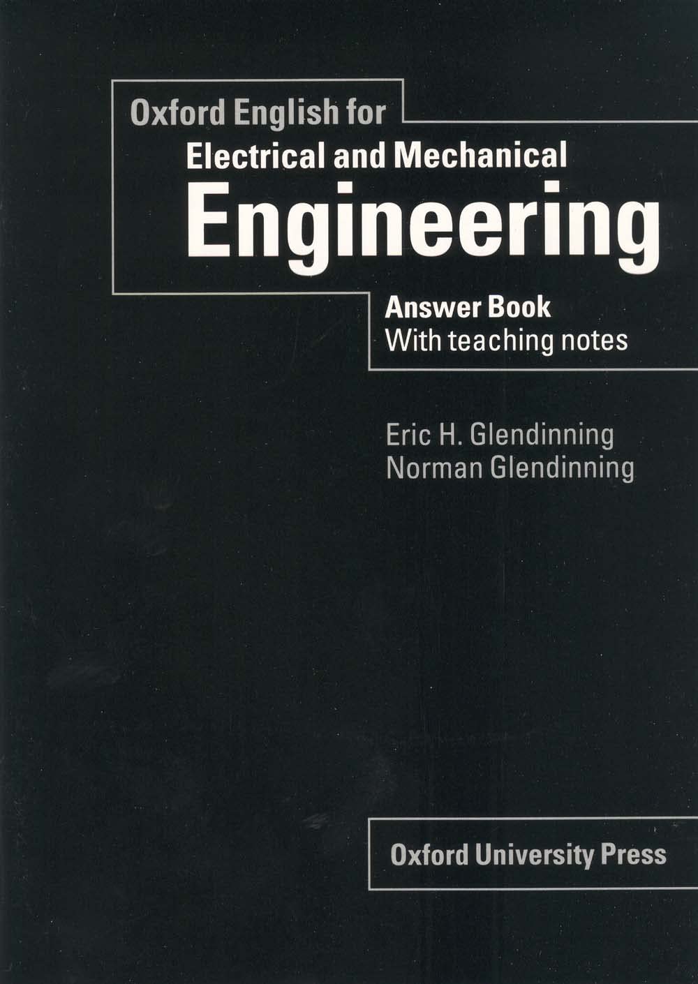 Oxford English for Electrical and Mechanical Engineering Teacher's Book (English for Careers) Science
