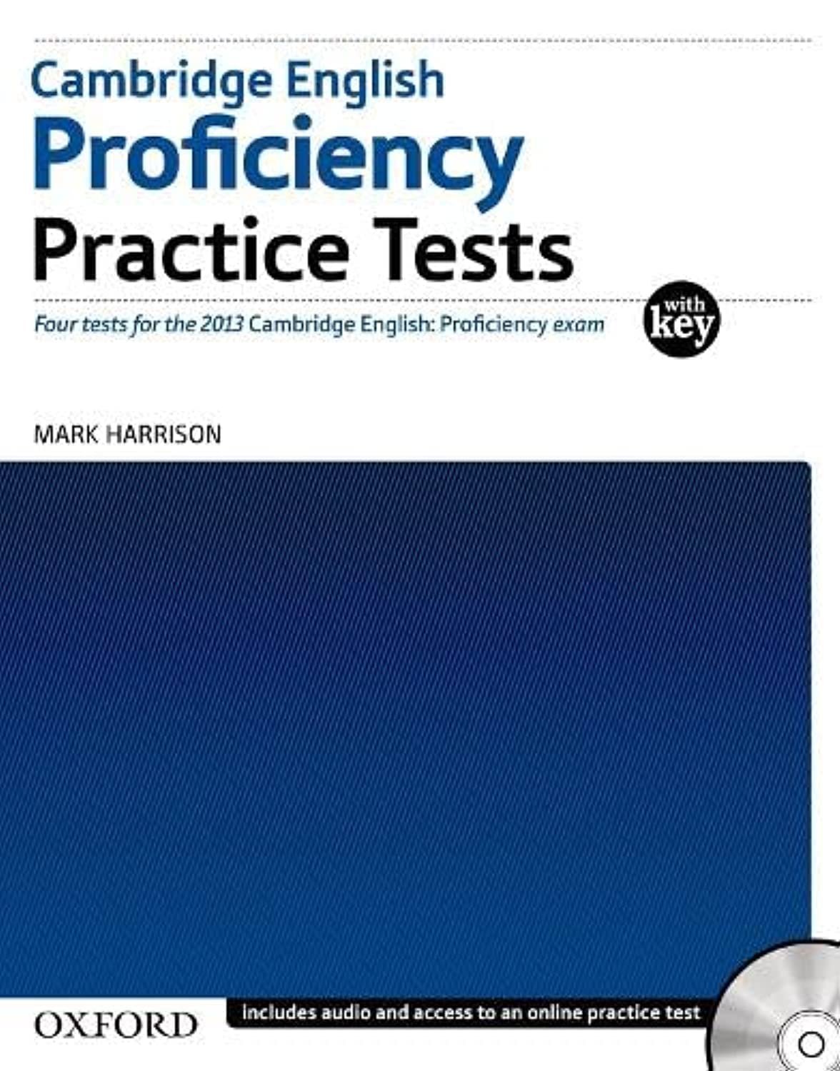 Practice Tests with Key: Five tests for the 2013 Cambridge English: Proficiency exam (Proficiency Practice Tests) Foreign Languages ​​& Dictionaries