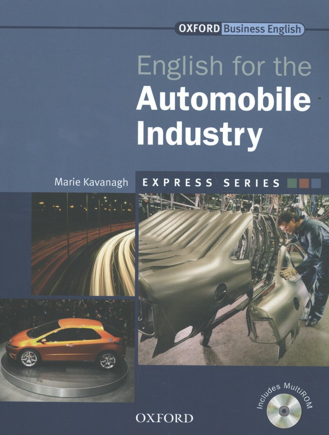 Express Series: English for the Automobile Industry: A short, specialist English course. book