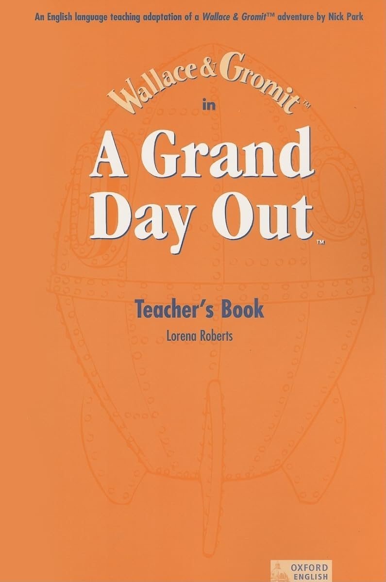 Wallace & Gromit in a Grand Day Out Teacher's Book Foreign Languages ​​& Dictionaries