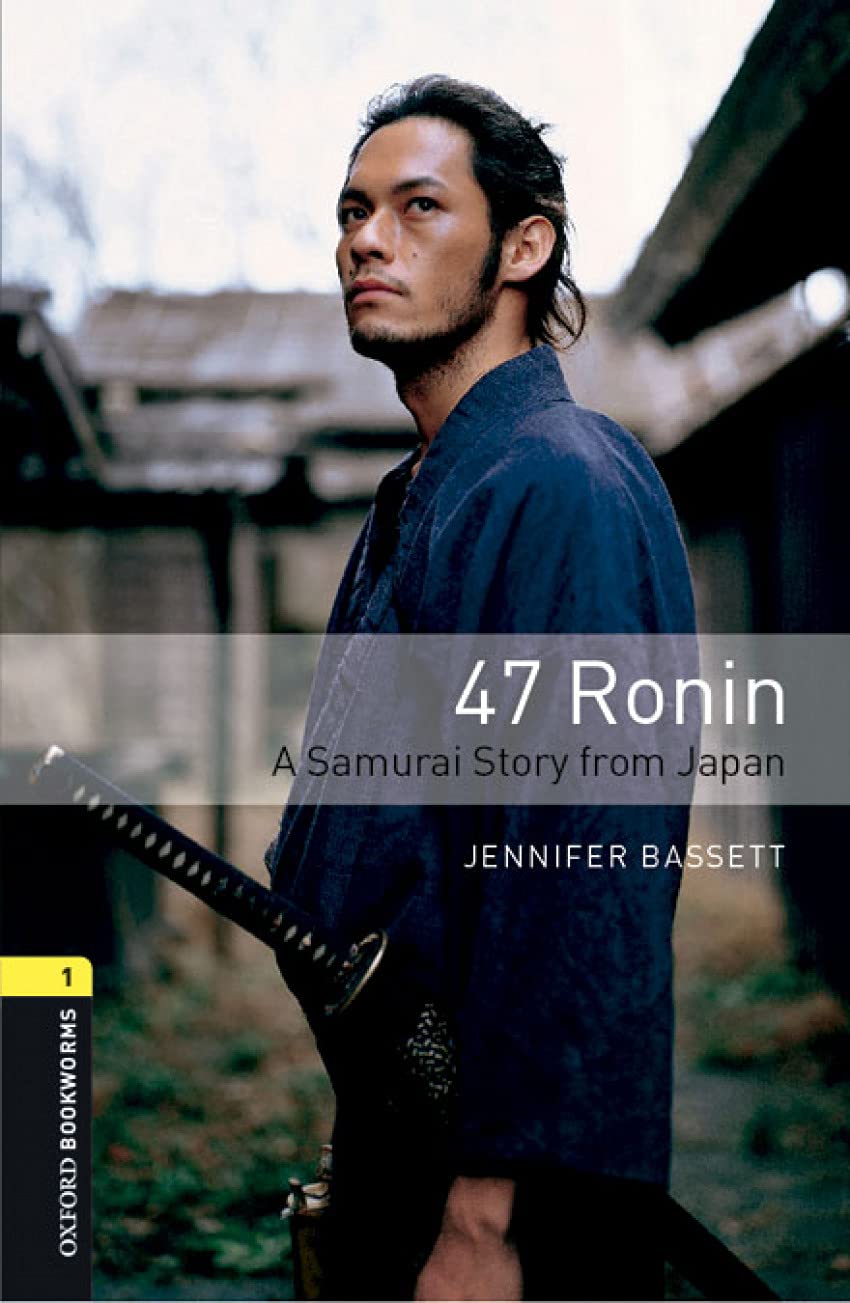 Oxford Bookworms 1. 47 Ronin Digital Pack book