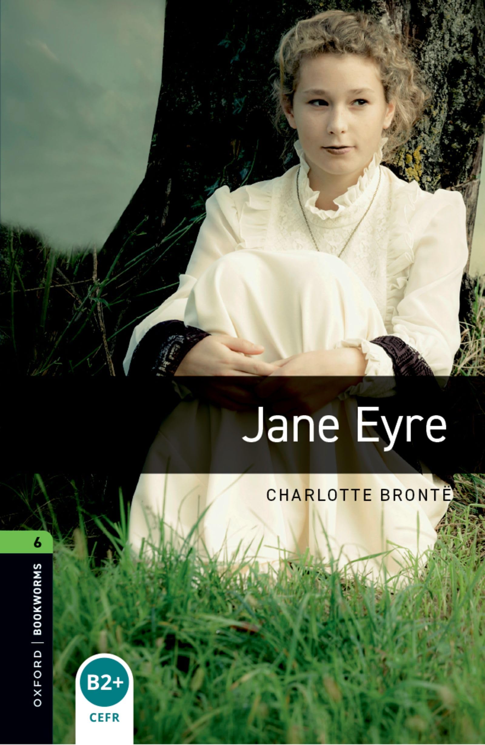 Oxford Bookworms Library: Level 6:: Jane Eyre Classics