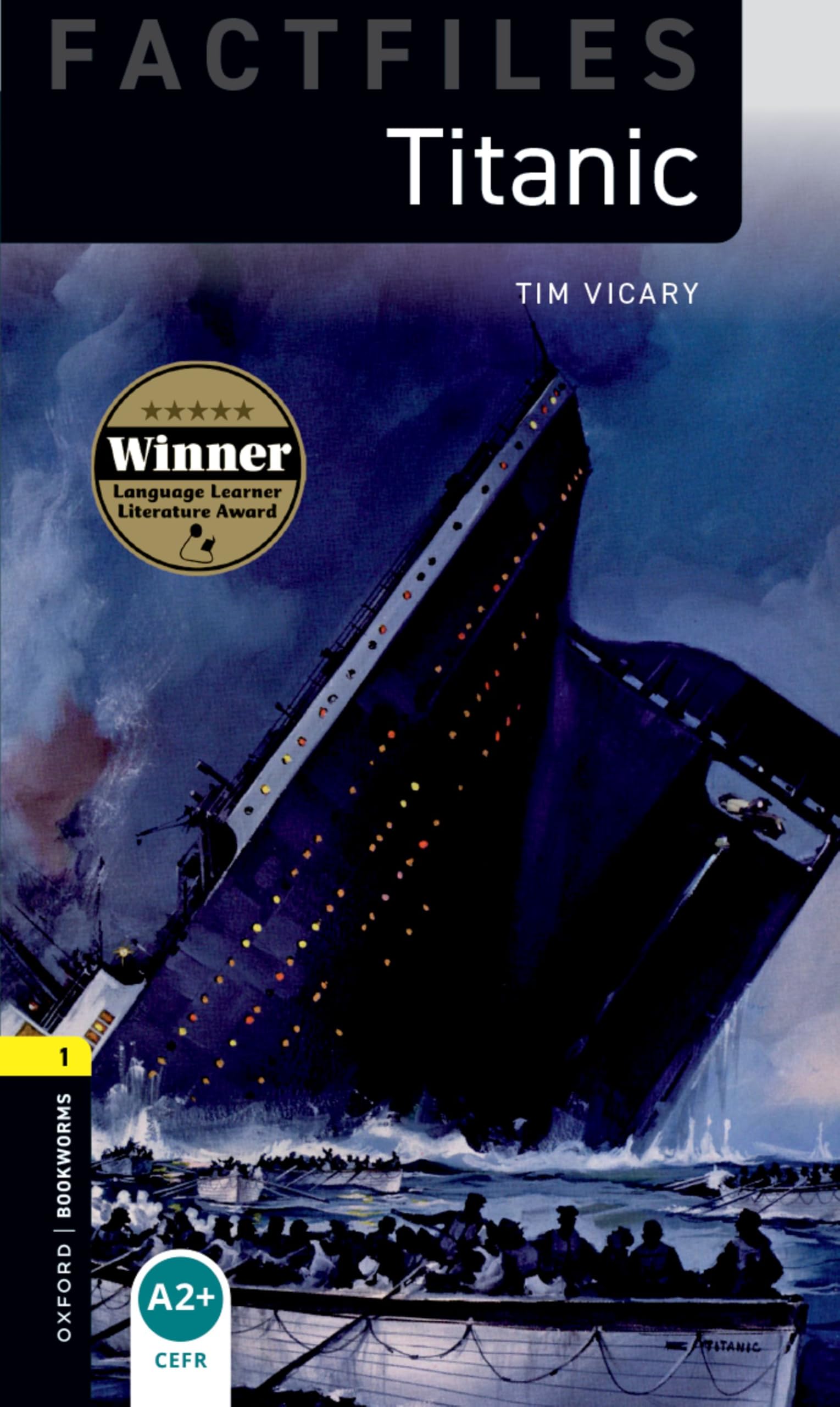 Oxford Bookworms Library Factfiles: Level 1:: Titanic Audio Pack book