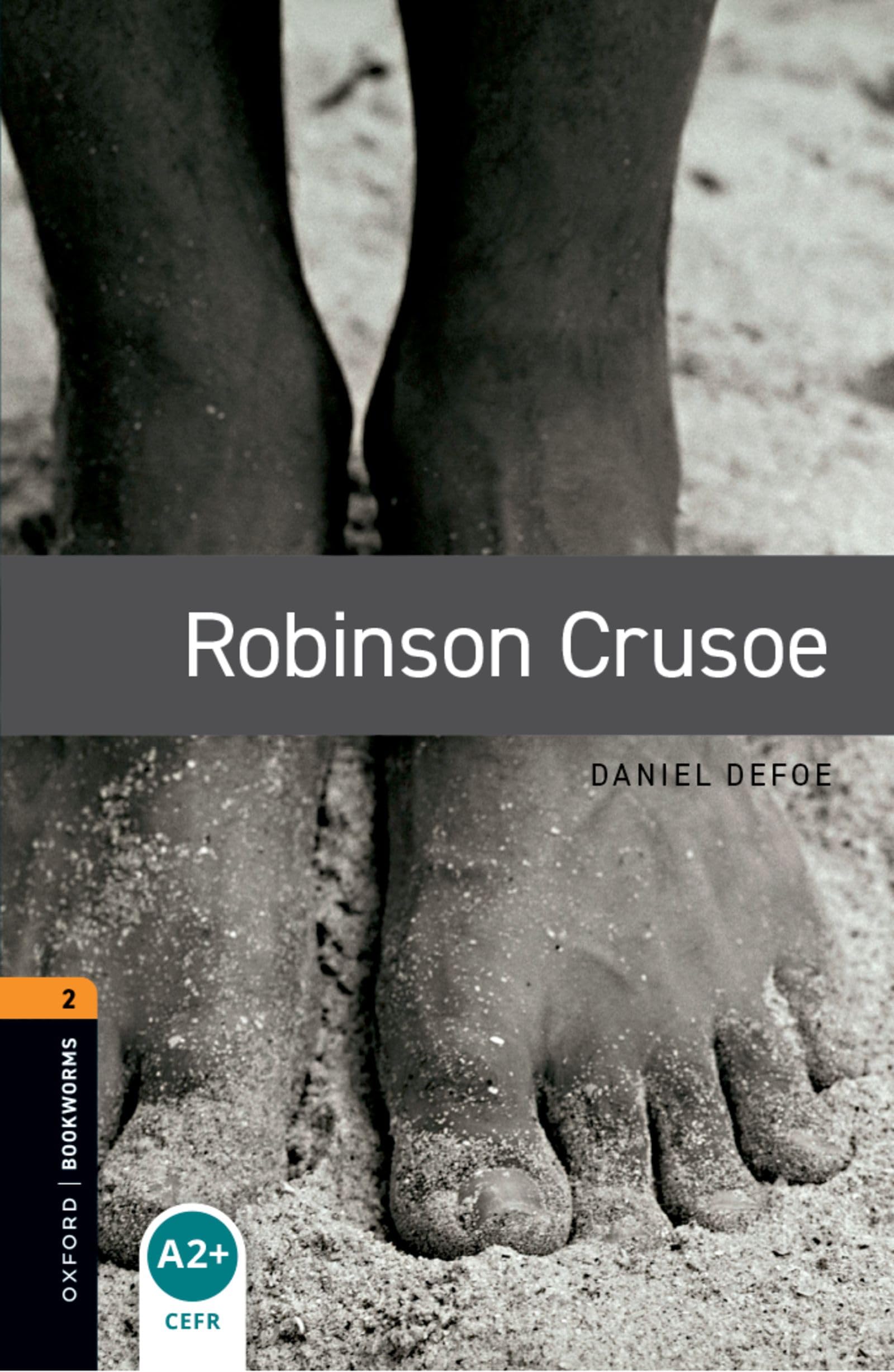 Defoe, D: Oxford Bookworms Library: Level 2:: Robinson Cruso Foreign Languages ​​& Dictionaries