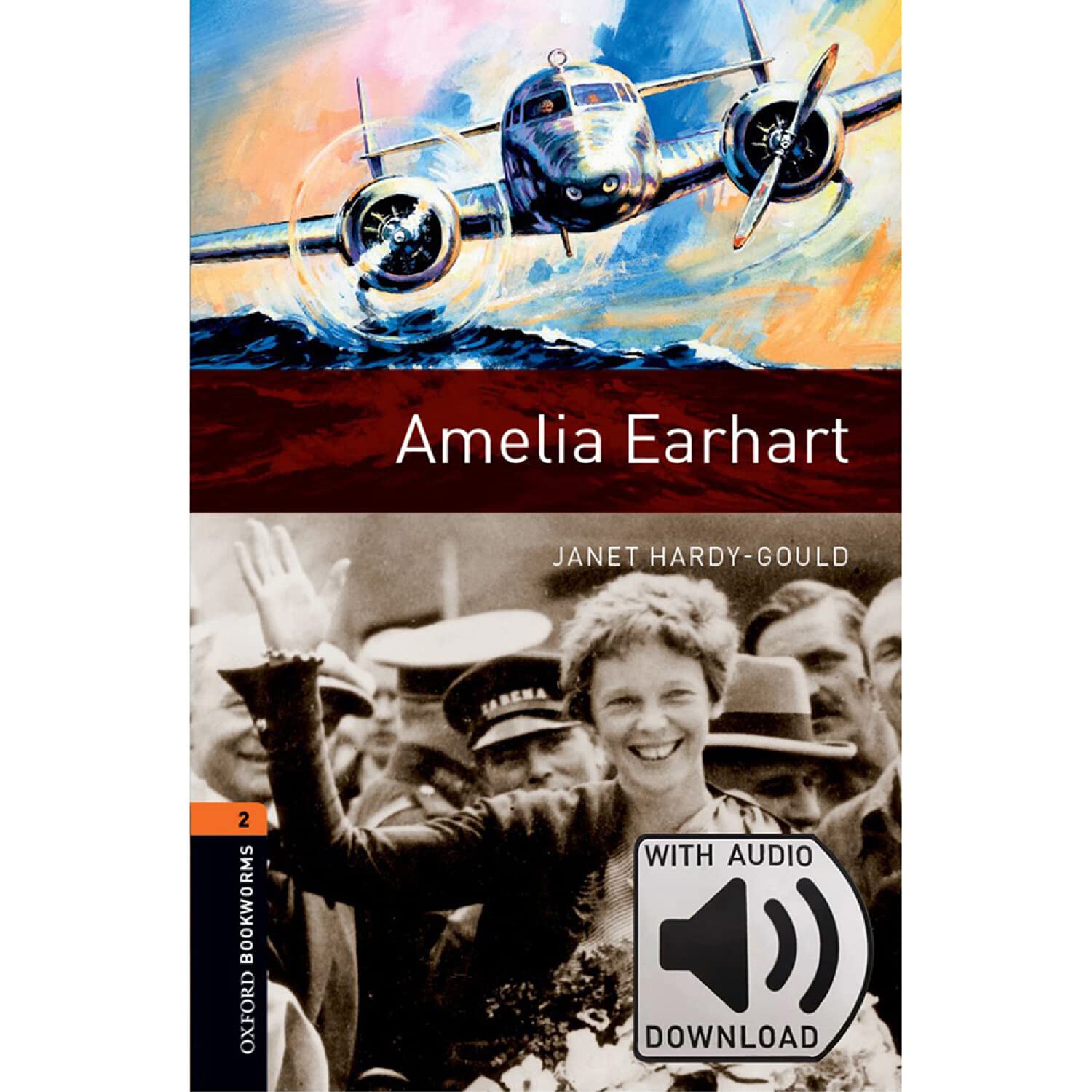 Oxford Bookworms Library: Level 2: Amelia Earhart Audio Pack book