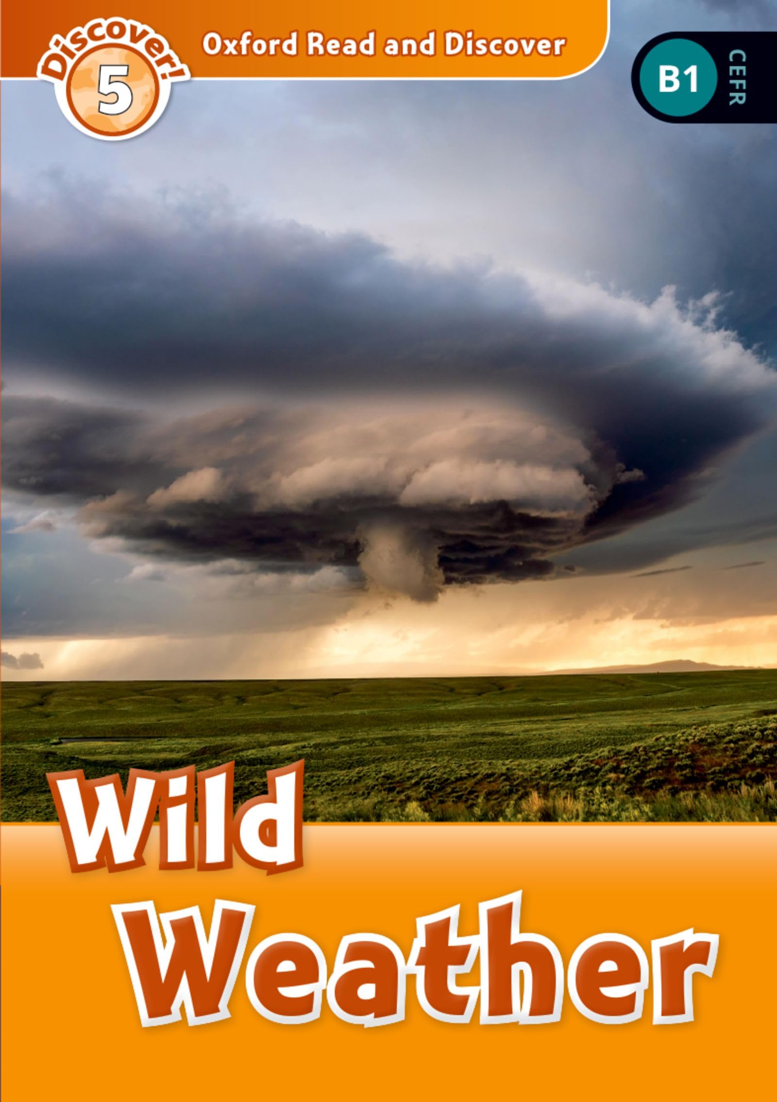 Wild Weather: Level 5: 900-Word Vocabularywild Weather (Oxford Read and Discover, Level 5) Foreign Languages ​​& Dictionaries