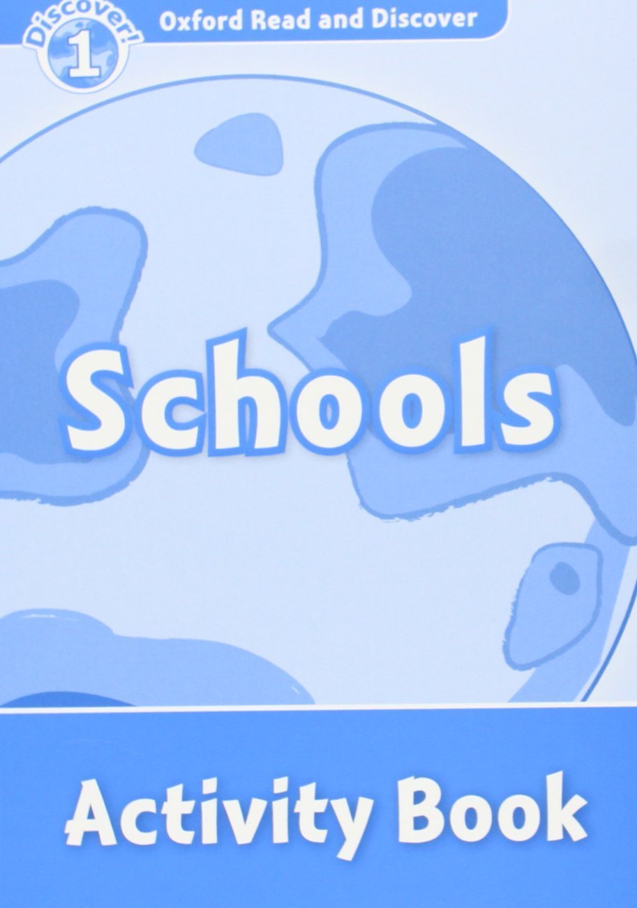 Oxford Read and Discover: Level 1: Schools Activity Book Foreign Languages ​​& Dictionaries
