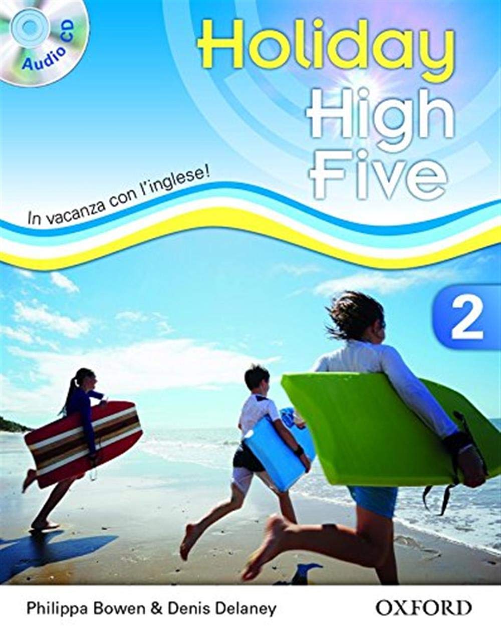 High five on holiday. Student book. Per la Scuola media. Con CD. Con espansione online (Vol. 2) Professional & Reference Books