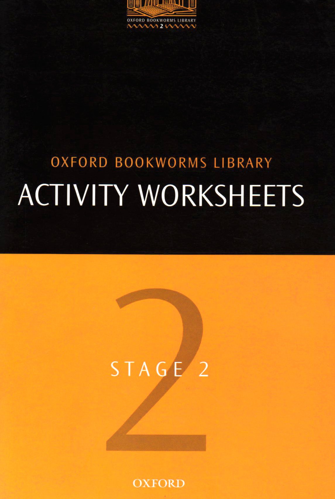 The Oxford Bookworms Library: Activity Worksheets (Oxford Bookworms ELT) Foreign Languages ​​& Dictionaries