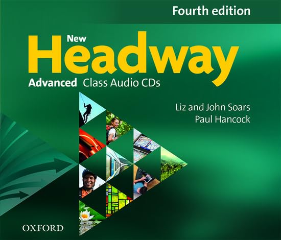 New Headway 4th Edition Advanced. Class CD: The world's most trusted English course (New Headway Fourth Edition) Foreign Languages ​​& Dictionaries
