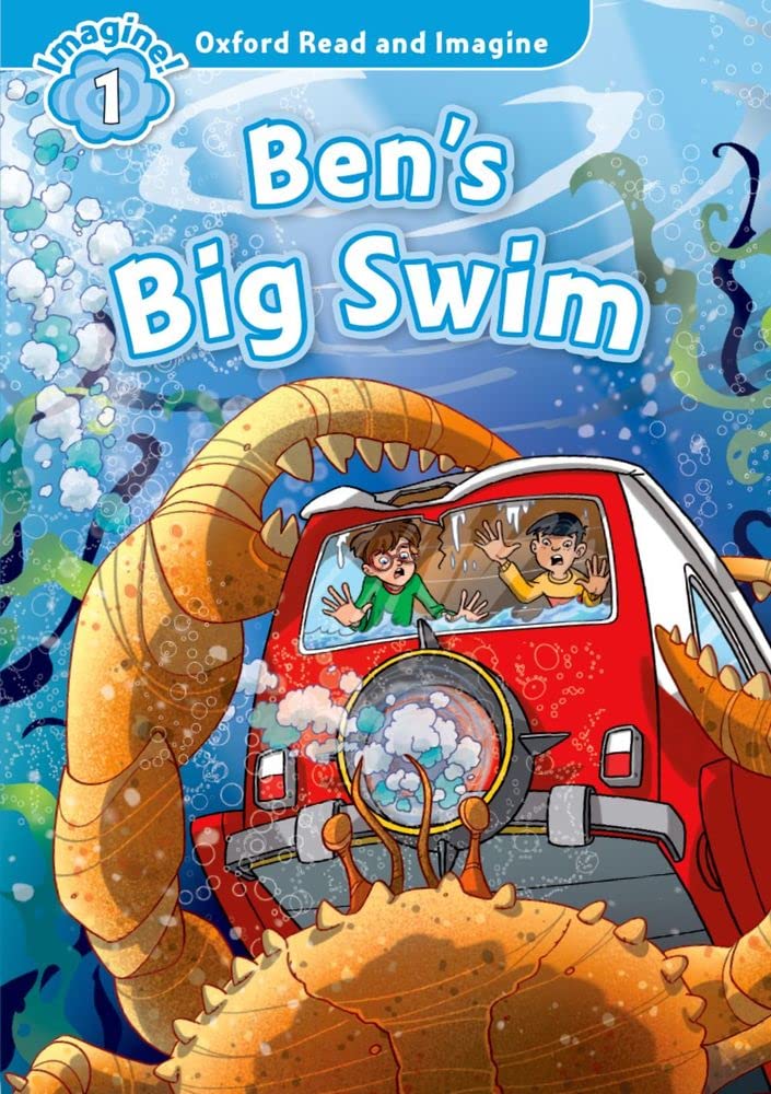 Oxford Read and Imagine: Level 1:: Ben's Big Swim Foreign Languages ​​& Dictionaries
