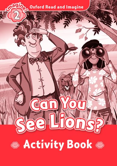 Oxford Read and Imagine 2. Can You See Lions Activity Book Foreign Languages ​​& Dictionaries