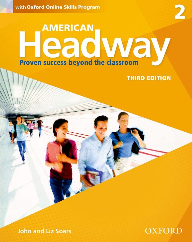 American Headway 2. Students Book + Oxford Online Skills Program Pack: With Oxford Online Skills Practice Pack (American Headway Third Edition) Social Sciences