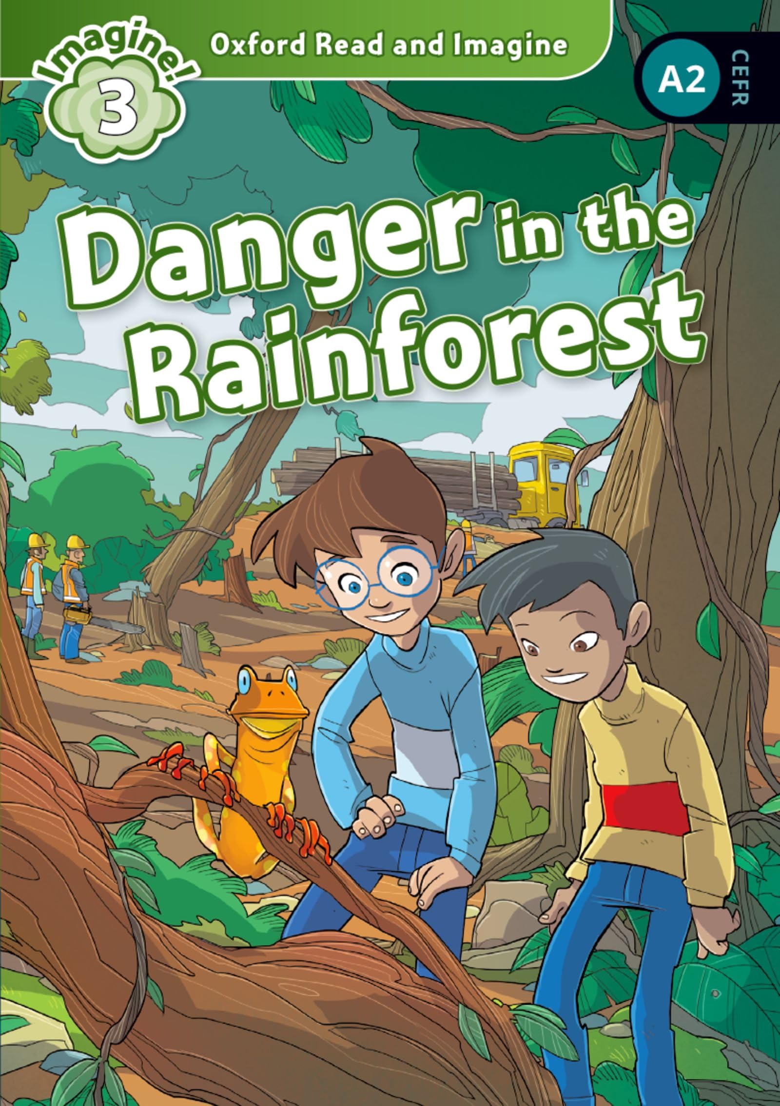 Oxford Read and Imagine: Level 3: Danger in the Rainforest Audio Pack book