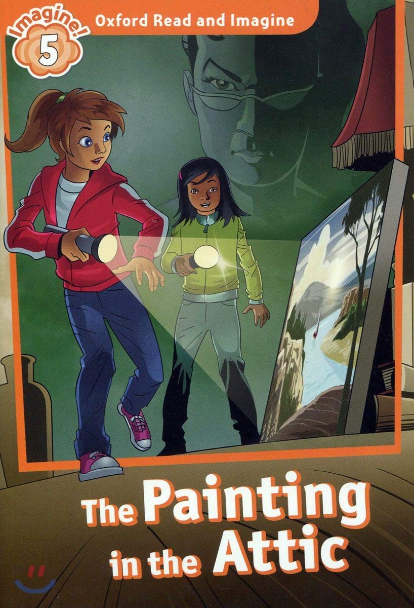 Oxford Read and Imagine: Level 5: The Painting in the Attic book