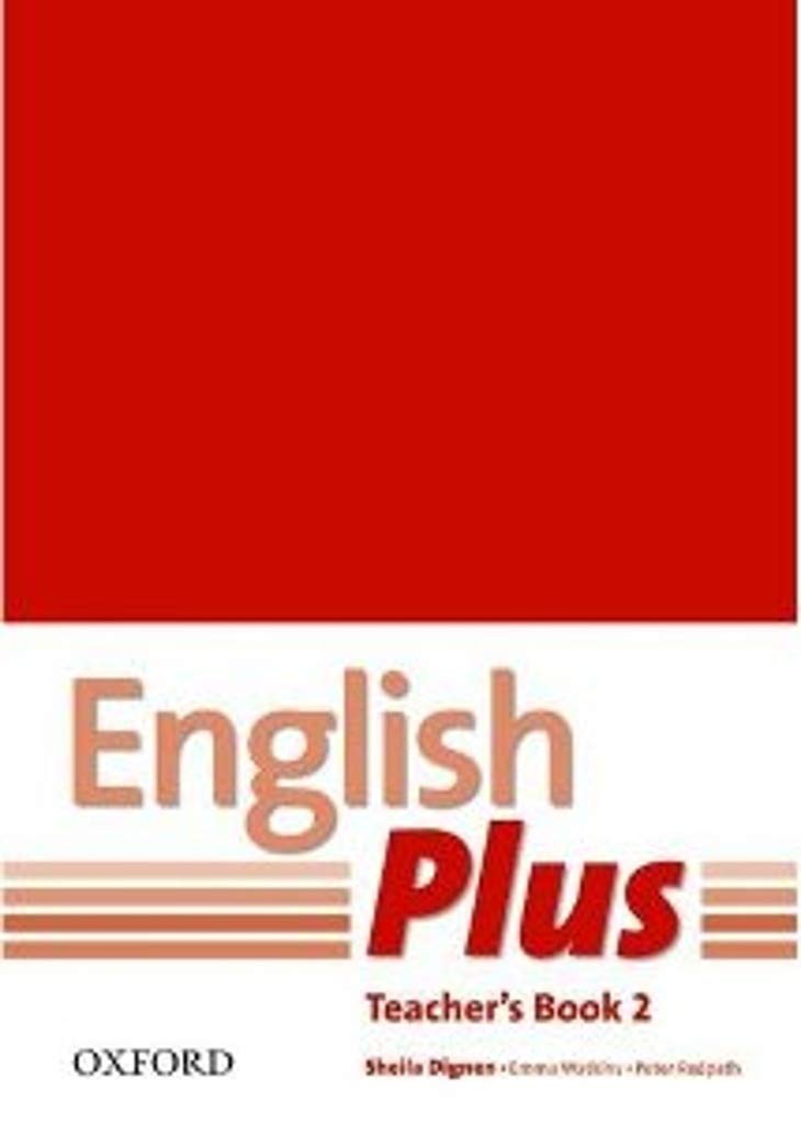 English Plus: 2: Teacher's Book with photocopiable resources: An English secondary course for students aged 12-16 years Foreign Languages ​​& Dictionaries