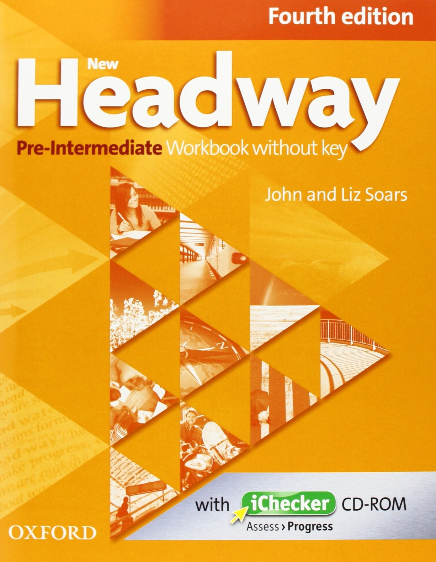 New Headway 4th Edition Pre-Intermediate. Workbook and iChecker without Key: The world's most trusted English course (New Headway Fourth Edition) Foreign Languages ​​& Dictionaries