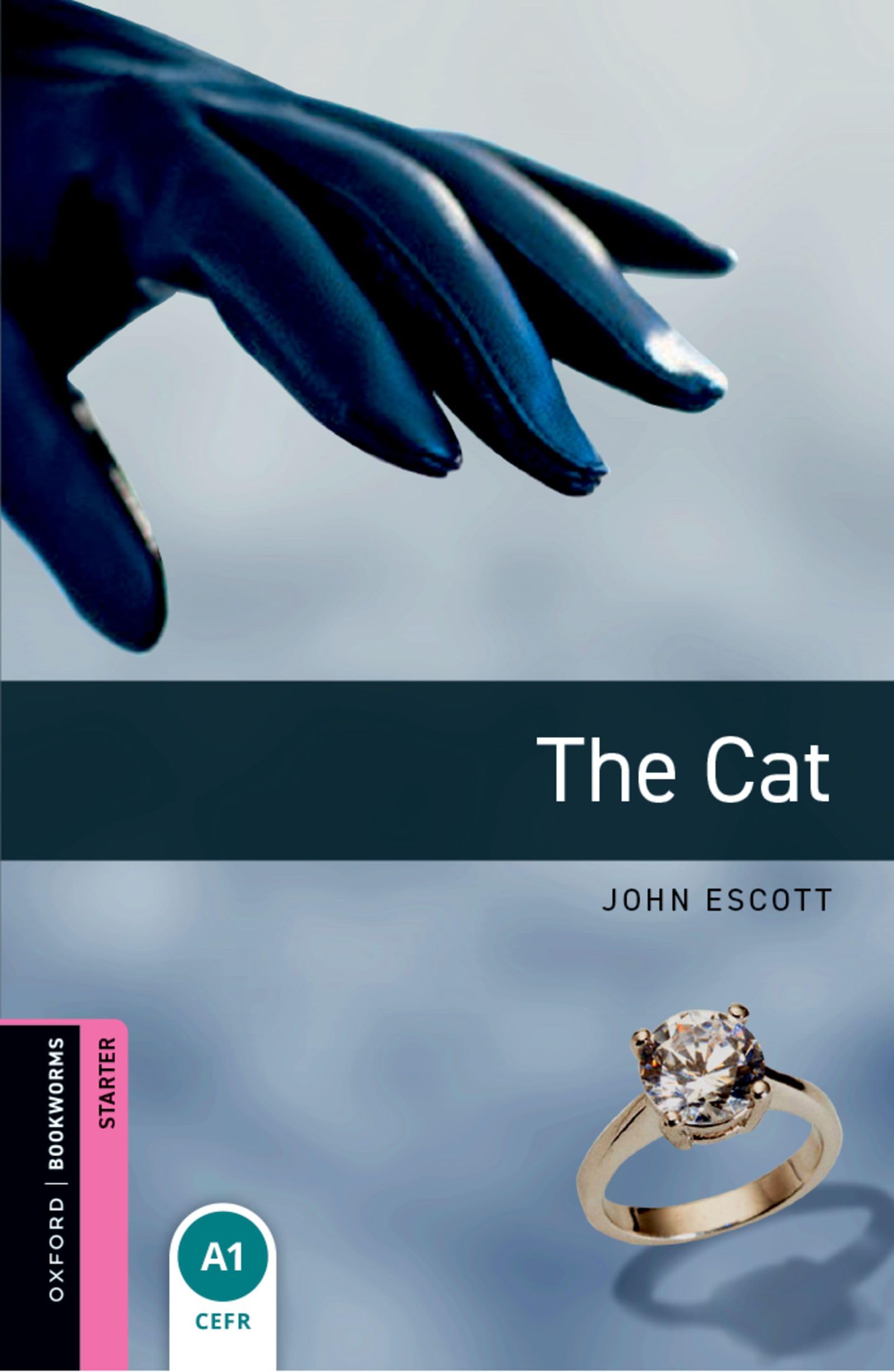 The Cat: Oxford Bookworms Library: Starter Level: The Cat Foreign Languages ​​& Dictionaries