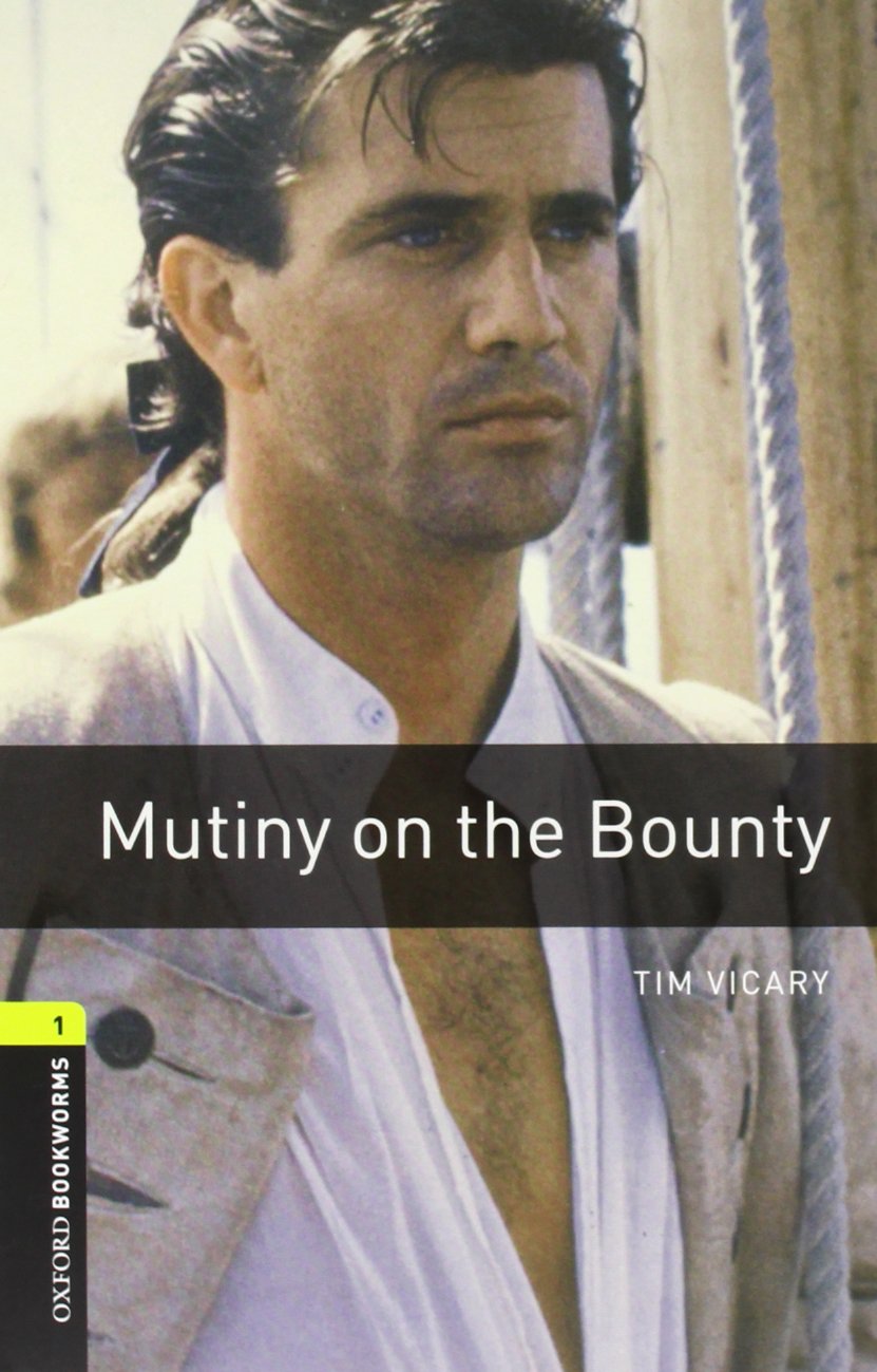 Oxford Bookworms Library: 6. Schuljahr, Stufe 2 - Mutiny on the Bounty: Reader und CD Foreign Languages ​​& Dictionaries