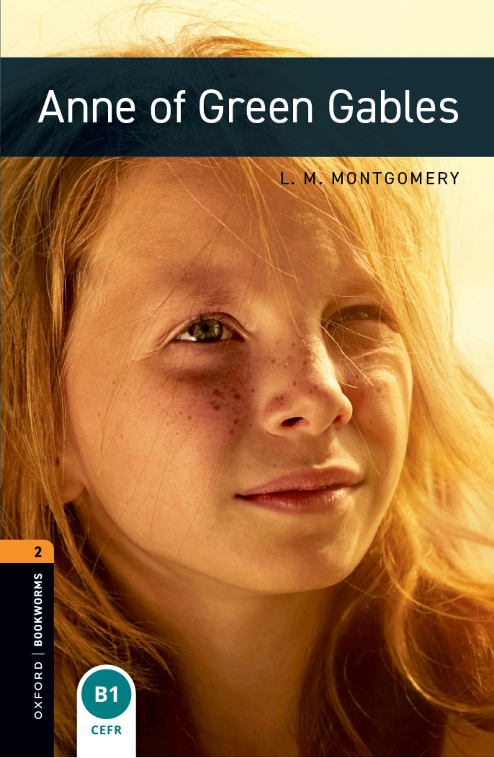 Oxford Bookworms Library: 7. Schuljahr, Stufe 2 - Anne of Green Gables: Reader: Reader. 7. Schuljahr. Text in English Social Sciences