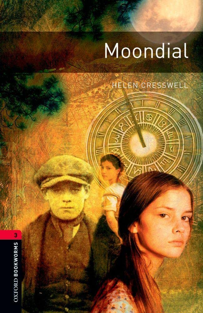 Oxford Bookworms Library: Level 3:: Moondial book