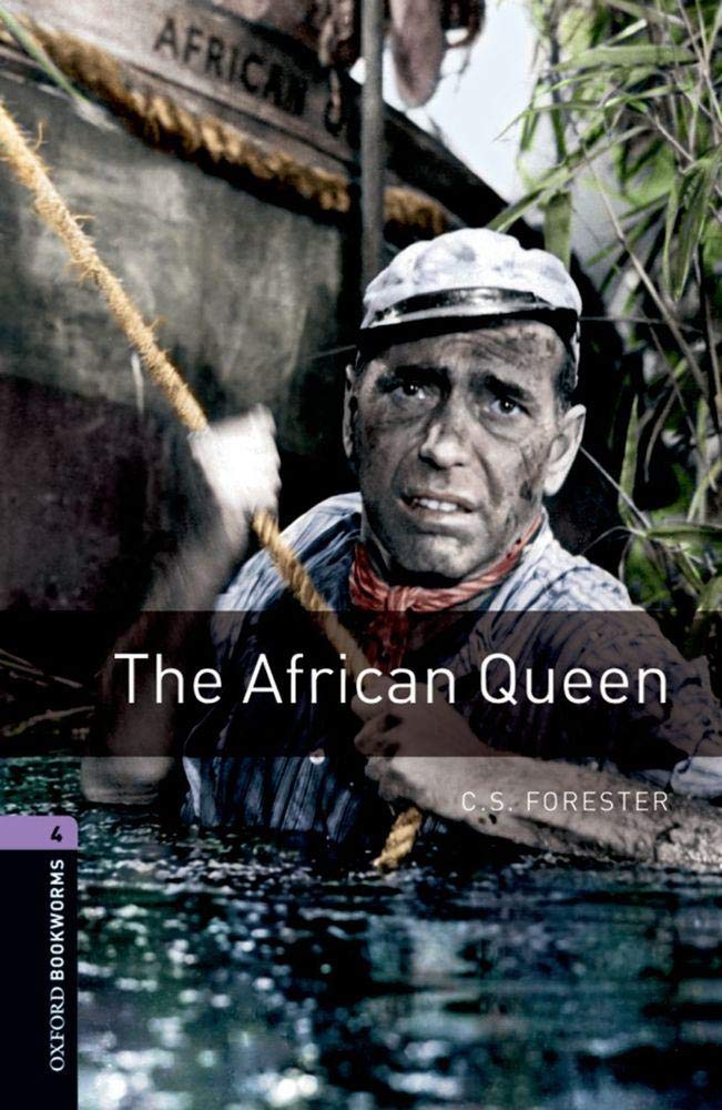 Oxford Bookworms Library: 9. Schuljahr, Stufe 2 - The African Queen: Reader Foreign Languages ​​& Dictionaries