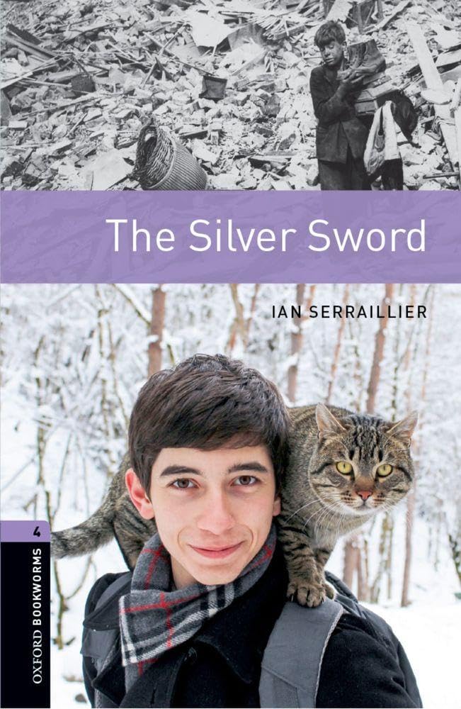 Oxford Bookworms Library: 9. Schuljahr, Stufe 4 - The Silver Sword: Reader Foreign Languages ​​& Dictionaries