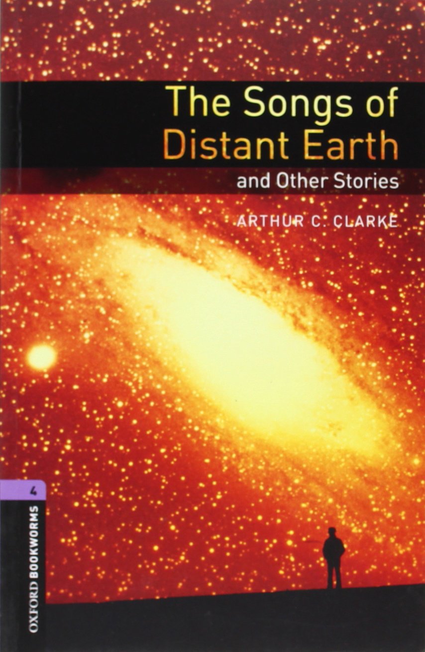 Oxford Bookworms Library: 9. Schuljahr, Stufe 2 - The Songs of Distant Earth: Reader Foreign Languages ​​& Dictionaries