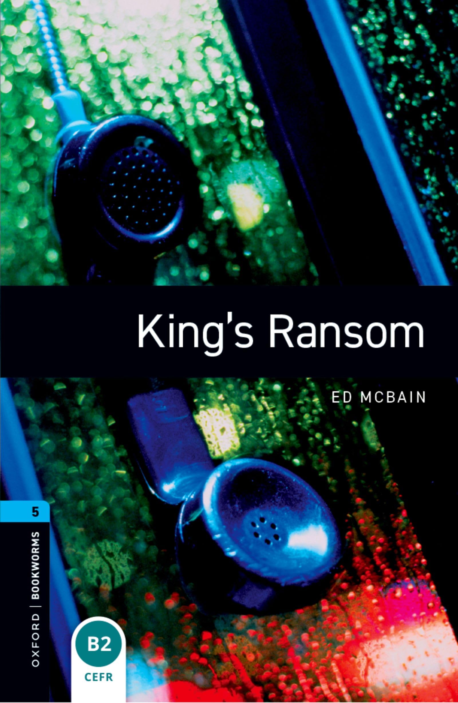 King's Ransom 1800 Headwords: Reader. Text in English (10. Schuljahr) (Oxford Bookworms Library) Foreign Languages ​​& Dictionaries