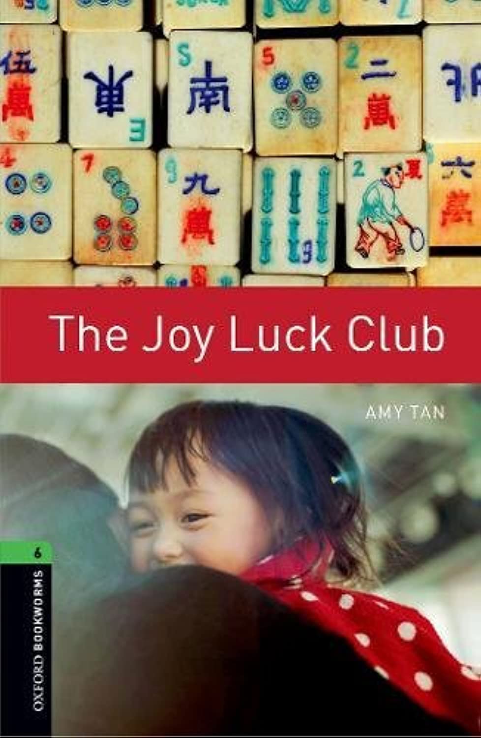 The Joy Luck Club (Oxford Bookworms Library: Stage 6) Foreign Languages ​​& Dictionaries