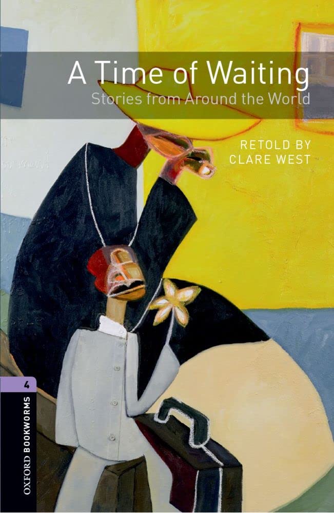 OBWL 3E Level 4: A Time of Waiting: Stories From Around The World book