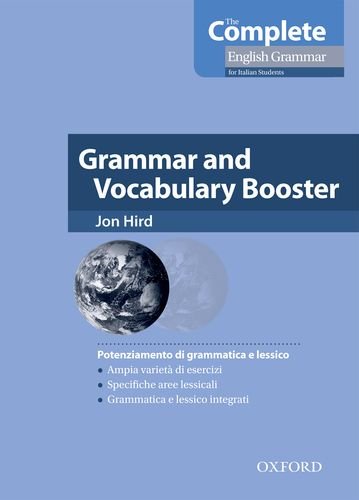 The complete english grammar. Booster. Per le Scuole superiori book