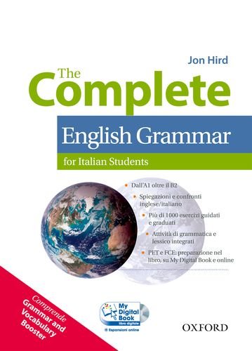 The complete english grammar. Student's book-My digital book-Booster-With Key. Per le Scuole superiori. Con CD-ROM. Con espansione online Professional & Reference Books