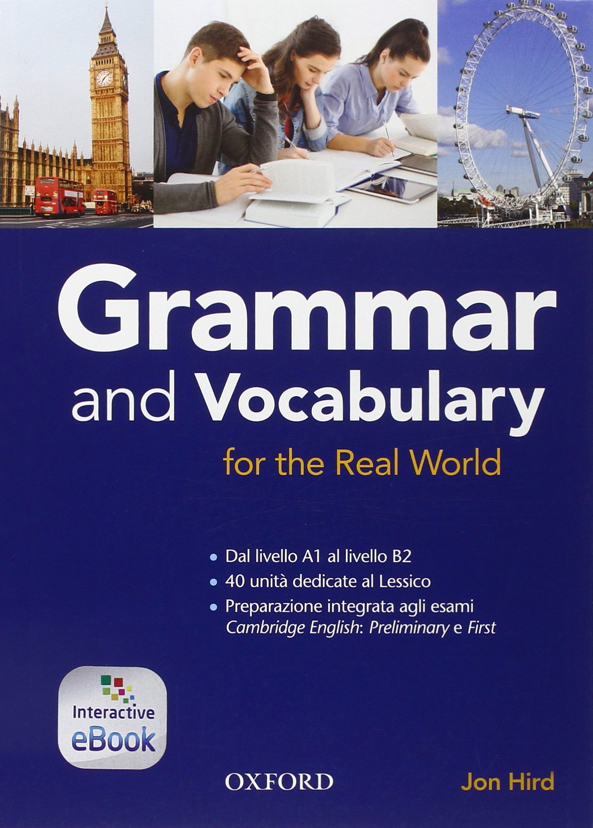 Grammar & vocabulary for real world. Student book-Openbook. Without key. Per le Scuole superiori book