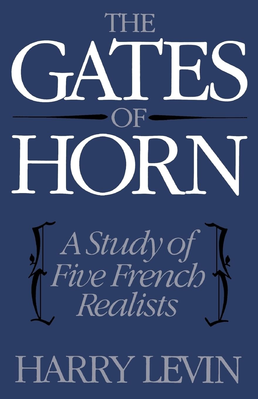 The Gates of Horn: A Study of Five French Realists book