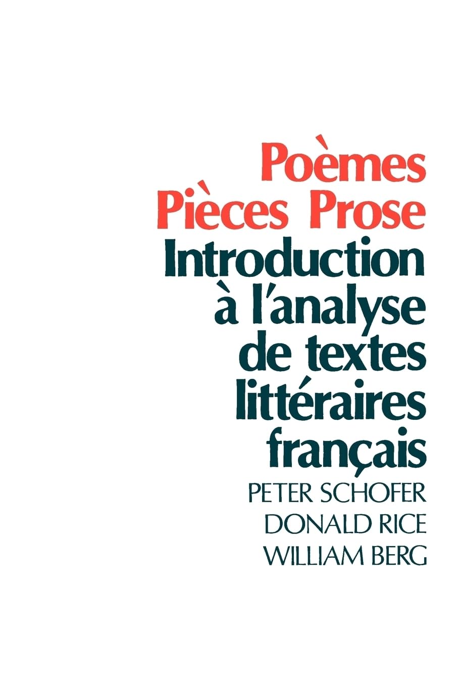 Poèmes, Pièces, Prose: Introduction à l'analyse de textes littéraires français book